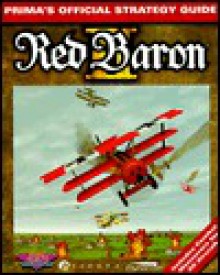 Red Baron II: The Official Strategy Guide (Secrets of the Games Series.) - Chris Jensen