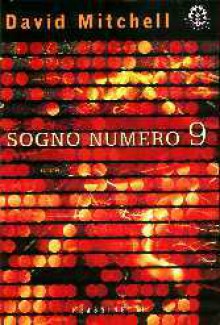 Sogno numero 9 - David Mitchell, Alessandra Emma Giagheddu