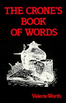 The Crone's Book of Words - Valerie Worth