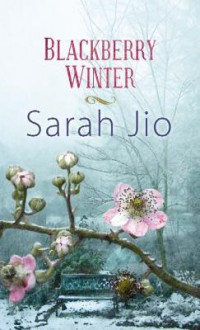 Blackberry Winter - Sarah Jio