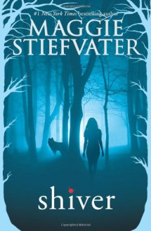 Shiver - Maggie Stiefvater