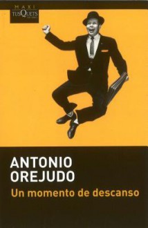 Un Momento de Descanso - Antonio Orejudo