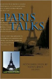 Paris Talks: Addresses Given by Abdul-Baha in 1911 - Abdu'l-Bahá