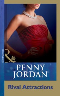 Rival Attractions (Mills & Boon Modern) (Penny Jordan Collection) - Penny Jordan