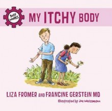 My Itchy Body - Francine, Francine, Joe Weissmann