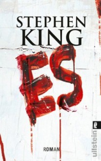 Es - Joachim Körber, Alexandra von Reinhardt, Stephen King