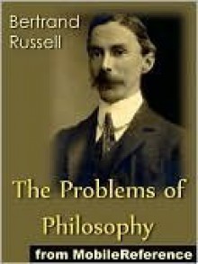 The Problems of Philosophy - Bertrand Russell