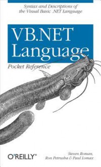 VB.NET Language Pocket Reference - Steven Roman, Ron Petrusha, Paul Lomax