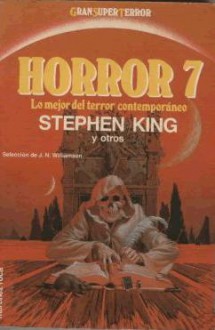 Horror 7: Lo mejor del terror contemporáneo - Richard Matheson, J.N. Williamson, Robert Block, Stephen King