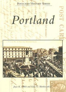 Portland (ME) (Postcard History Series) - Joyce K. Bibber, Earle G. Shettleworth Jr.