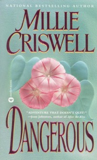 Dangerous - Millie Criswell