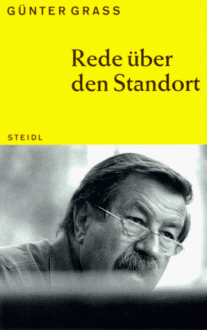 Rede über den Standort - Günter Grass