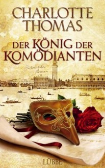 Der König der Komödianten - Charlotte Thomas