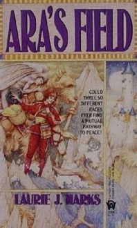 Ara's Field - Laurie J. Marks