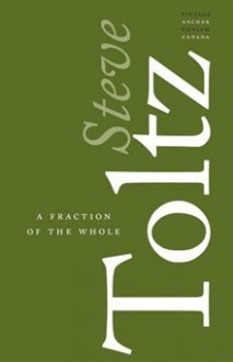 A Fraction of the Whole - Steve Toltz