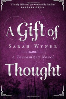 A Gift of Thought - Sarah Wynde