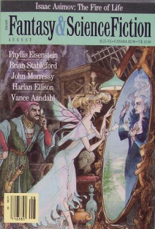 Fantasy & Science Fiction, August 1988 - Edward L. Ferman, Phyllis Eisenstein, Brian Stableford, John Morressey, Paul A. Carter, Robert White, Mike Resnick, Vance Aandahl, Isaac Asimov