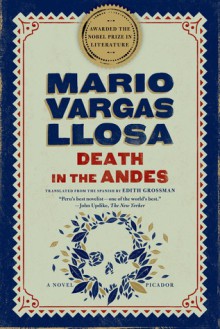 Death in the Andes: A Novel - Edith Grossman, Mario Vargas Llosa