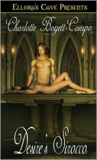 Desire's Sirocco (WindWorld #1) - Charlotte Boyett-Compo