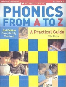 Phonics from A to Z (2nd Edition) (Scholastic Teaching Strategies) - Wiley Blevins