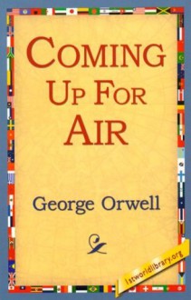 Coming Up For Air - George Orwell