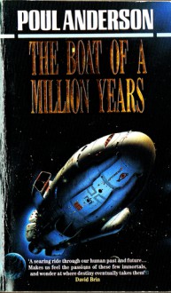 The Boat of a Million Years - Poul Anderson