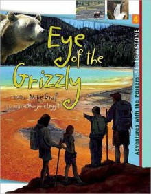 Yellowstone: Eye of the Grizzly - Mike Graf