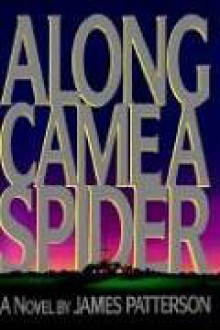 Along Came a Spider - James Patterson