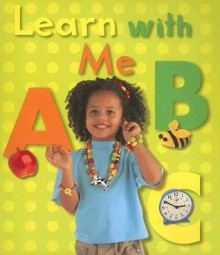 Learn with Me ABC - Ivan Bulloch, Diane James, Daniel Pangbourne