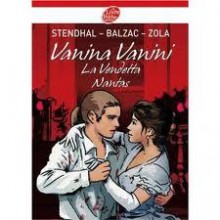 Vanina Vanini; La Vendetta; Nantas - Émile Zola, Honoré de Balzac, Stendhal