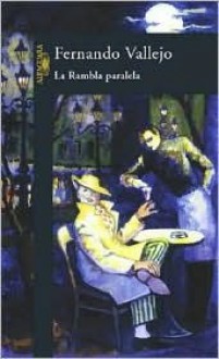 La Rambla Paralela - Fernando Vallejo