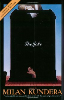 The Joke - Milan Kundera