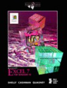 Microsoft Excel 7 for Windows 95 Double Diamond Edition - Gary B. Shelly, Thomas J. Cashman, James S. Quasney