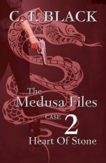 The Medusa Files, Case 2: Heart of Stone - C.I. Black