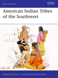 American Indian Tribes of the Southwest - Michael Johnson