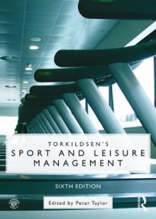 Torkildsen's Sport and Leisure Management - Peter Taylor