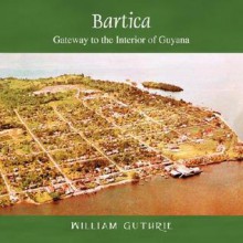 Bartica - William Guthrie