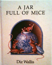 A Jar Full of Mice - Diz Wallis