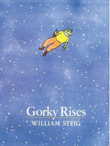 Gorky Rises - William Steig