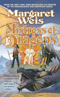 Mistress of Dragons - Margaret Weis