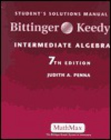 Student's Solutions Manual for Intermediate Algebra by Bittinger & Keedy - Marvin L. Bittinger