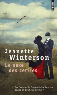 Le Sexe des cerises - Jeanette Winterson, Isabelle Delord-Phlippe