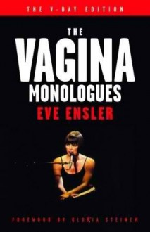 The Vagina Monologues - Eve Ensler