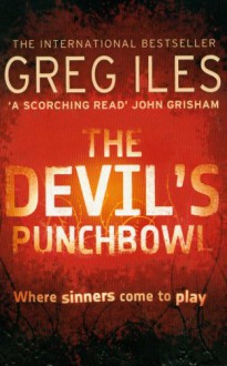 The Devil's Punchbowl - Greg Iles