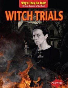 Witch Trials - Alix Wood