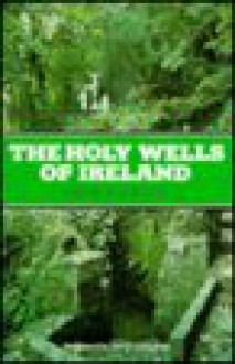 Holy Wells of Ireland - Patrick Logan