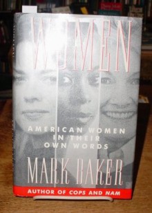 Women: American Women in Their Own Words - Mark Baker