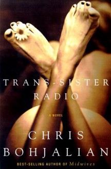 Trans-Sister Radio - Chris Bohjalian