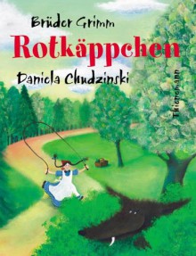 Rotkäppchen - Lisbeth Zwerger, Jacob Grimm, Wilhelm Grimm