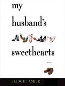 My Husband's Sweethearts (MP3 Book) - Bridget Asher, Carrington MacDuffie